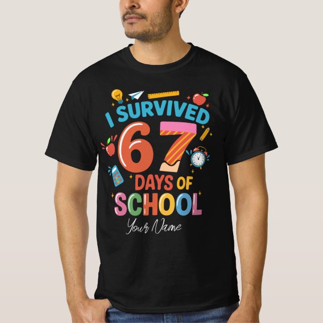 I Survived 67 Days of School - Custom Name Persona T Shirt (Framsida)