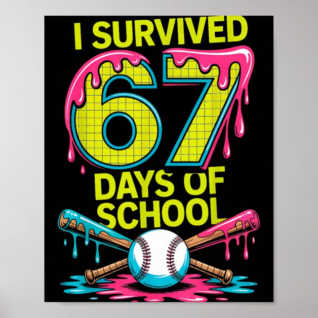 I Survived 67 Days Of School Funny 67 Baseball Sli Poster (Framsidan)