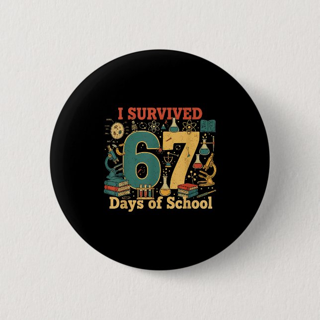 I Survived 67 Days Of School Funny 67 Meme Science Knapp (Framsida)