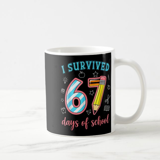 I Survived 67 Days Of School Funny 67 Meme Teacher Kaffemugg (Höger)