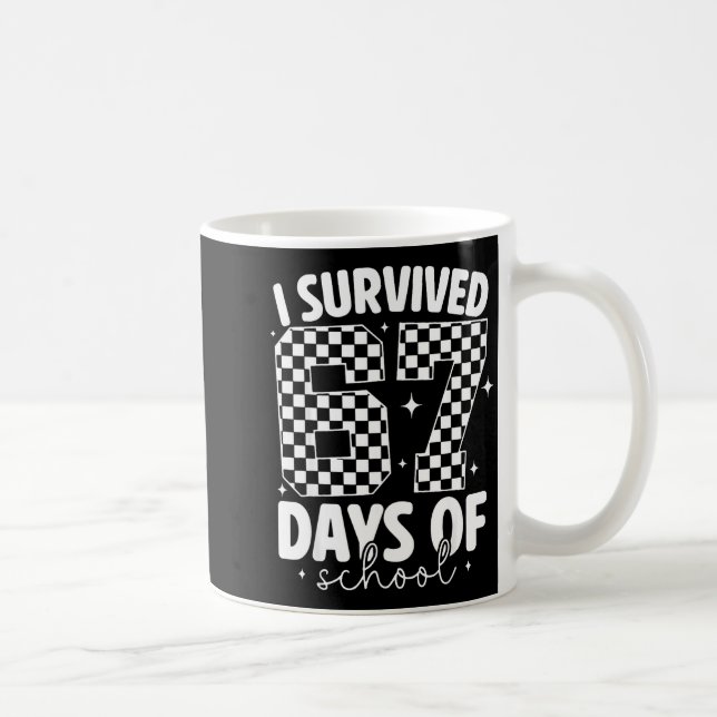 I Survived 67 Days Of School Funny 67 Meme Teacher Kaffemugg (Höger)