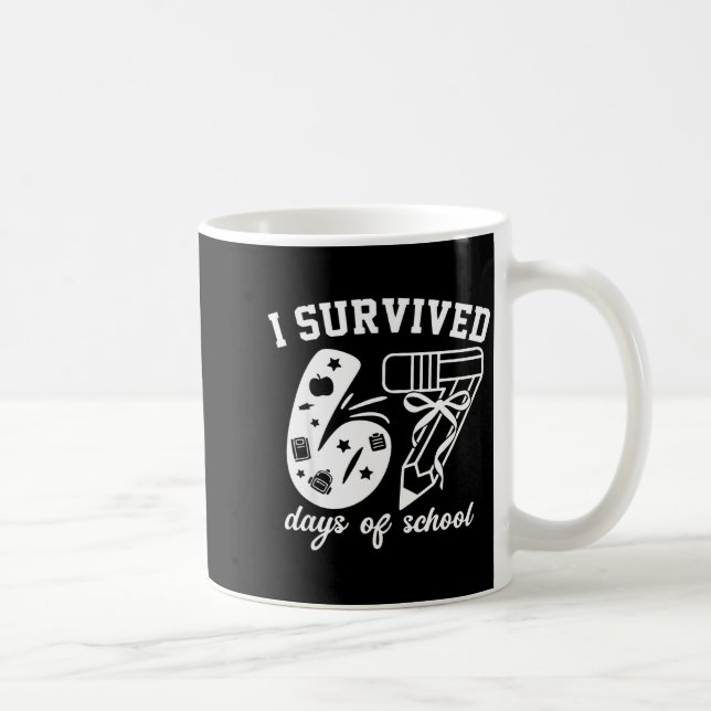 I Survived 67 Days Of School Funny 67 Meme Teacher Kaffemugg (Höger)