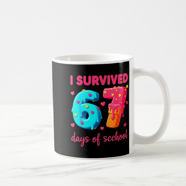I Survived 67 Days Of School Funny 67 Meme Teacher Kaffemugg (Höger)