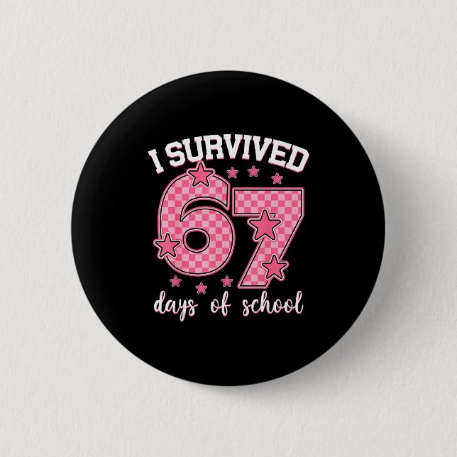 I Survived 67 Days Of School Funny 67 Meme Teacher Knapp (Framsida)