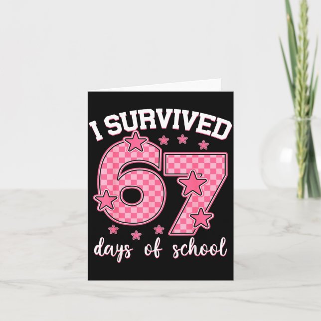 I Survived 67 Days Of School Funny 67 Meme Teacher Kort (Framsida)