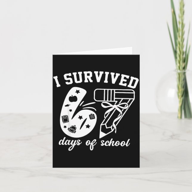 I Survived 67 Days Of School Funny 67 Meme Teacher Kort (Framsida)