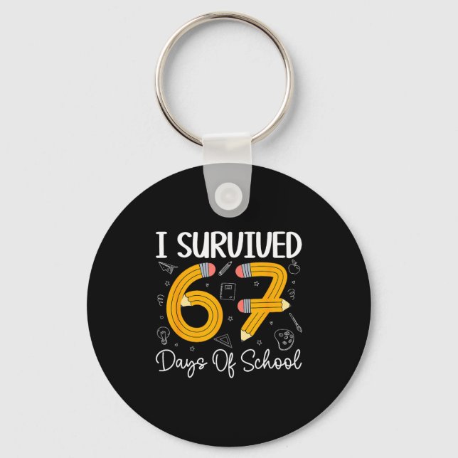 I Survived 67 Days Of School Funny 67 Meme Teacher Nyckelring (Framsida)