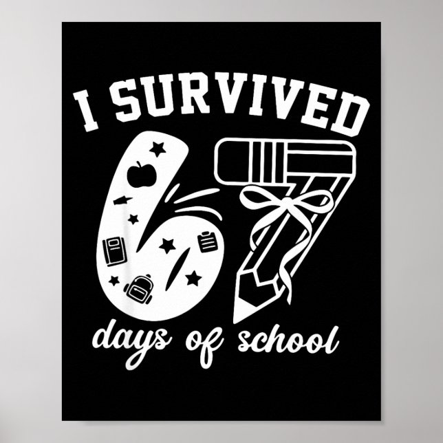 I Survived 67 Days Of School Funny 67 Meme Teacher Poster (Framsidan)