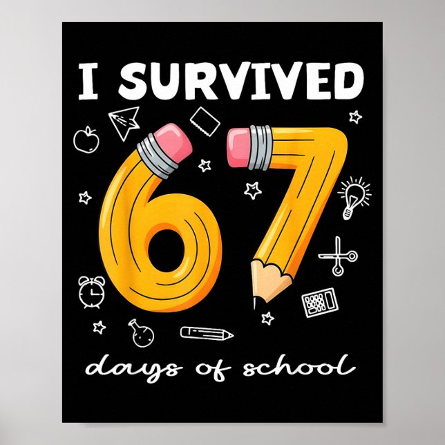 I Survived 67 Days Of School Funny 67 Meme Teacher Poster (Framsidan)