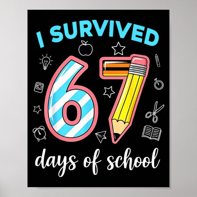 I Survived 67 Days Of School Funny 67 Meme Teacher Poster (Framsidan)