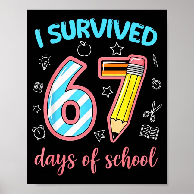 I Survived 67 Days Of School Funny 67 Meme Teacher Poster (Framsidan)