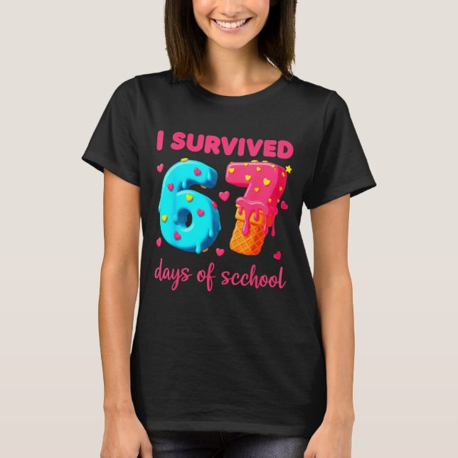 I Survived 67 Days Of School Funny 67 Meme Teacher T Shirt (Framsida)