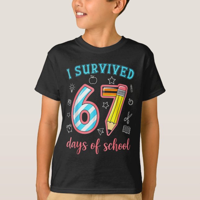 I Survived 67 Days Of School Funny 67 Meme Teacher T Shirt (Framsida)
