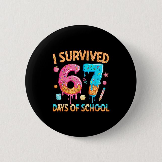 I Survived 67 Days Of School Funny 67 Teacher Stud Knapp (Framsida)
