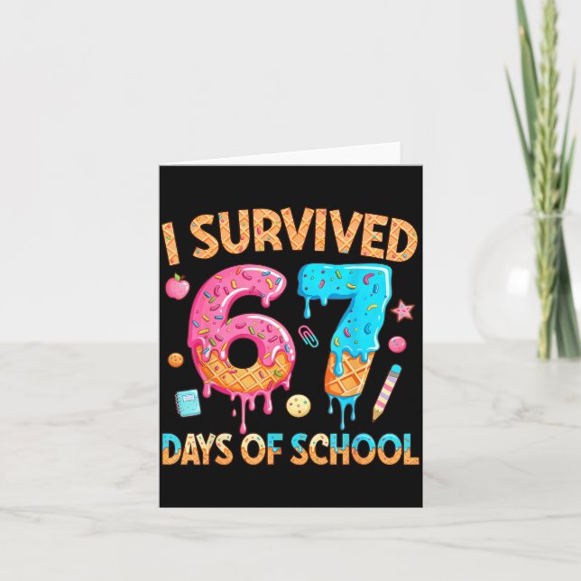 I Survived 67 Days Of School Funny 67 Teacher Stud Kort (Framsida)