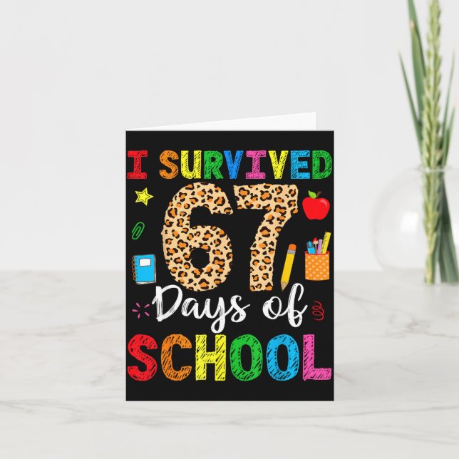 I Survived 67 Days Of School Funny 67 Teacher Stud Kort (Framsida)