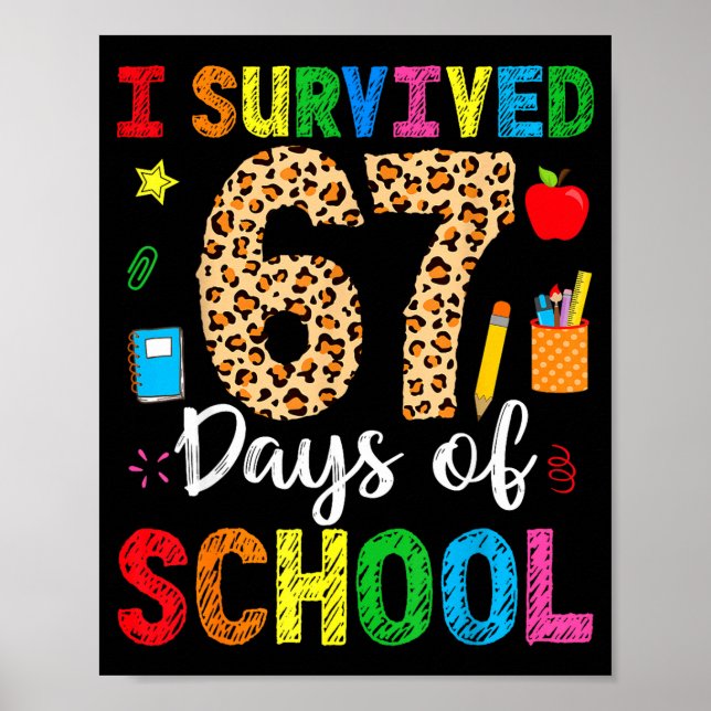 I Survived 67 Days Of School Funny 67 Teacher Stud Poster (Framsidan)