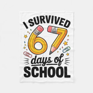 I Survived 67 Days Of School Funny 67 Teachers Stu Fleecefilt