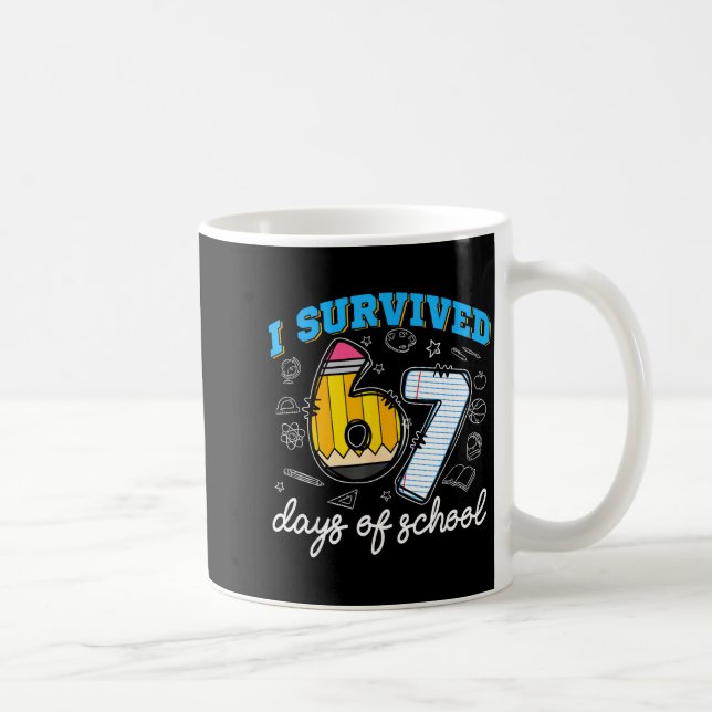 I Survived 67 Days Of School Funny 67 Teachers Stu Kaffemugg (Höger)