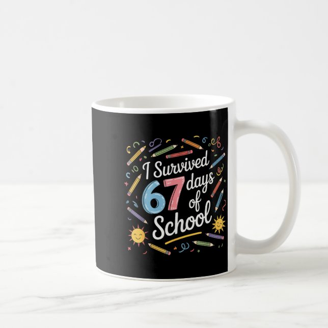I Survived 67 Days Of School Funny 67 Teachers Stu Kaffemugg (Höger)