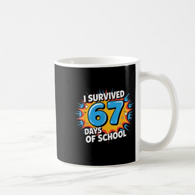 I Survived 67 Days Of School Funny 67 Teachers Stu Kaffemugg (Höger)