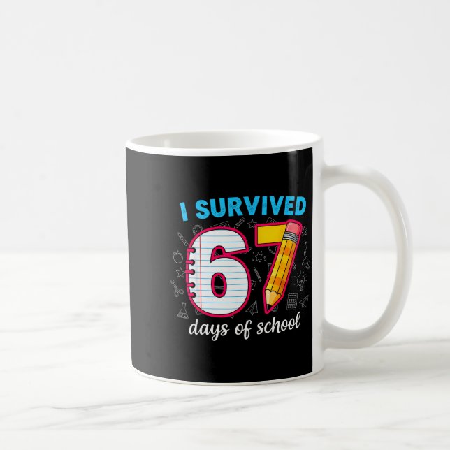 I Survived 67 Days Of School Funny 67 Teachers Stu Kaffemugg (Höger)