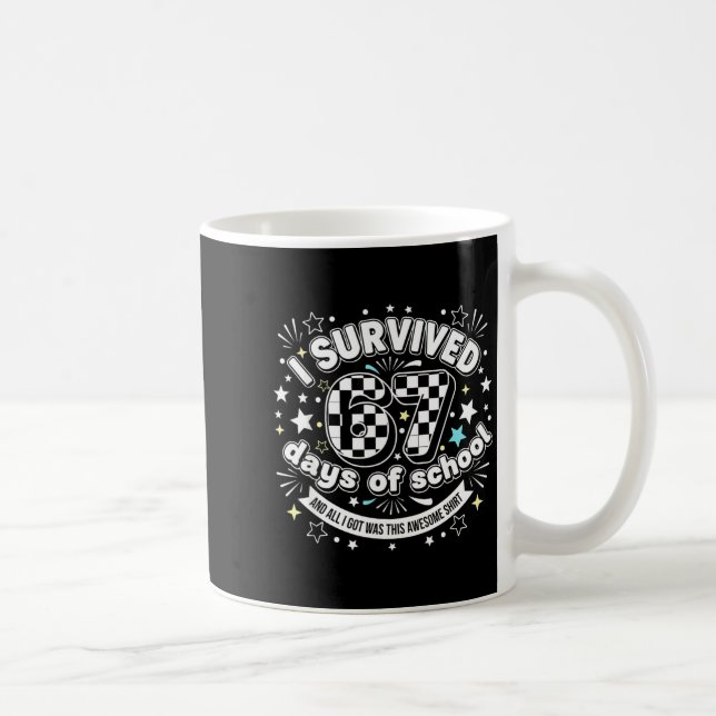 I Survived 67 Days Of School Funny 67 Teachers Stu Kaffemugg (Höger)