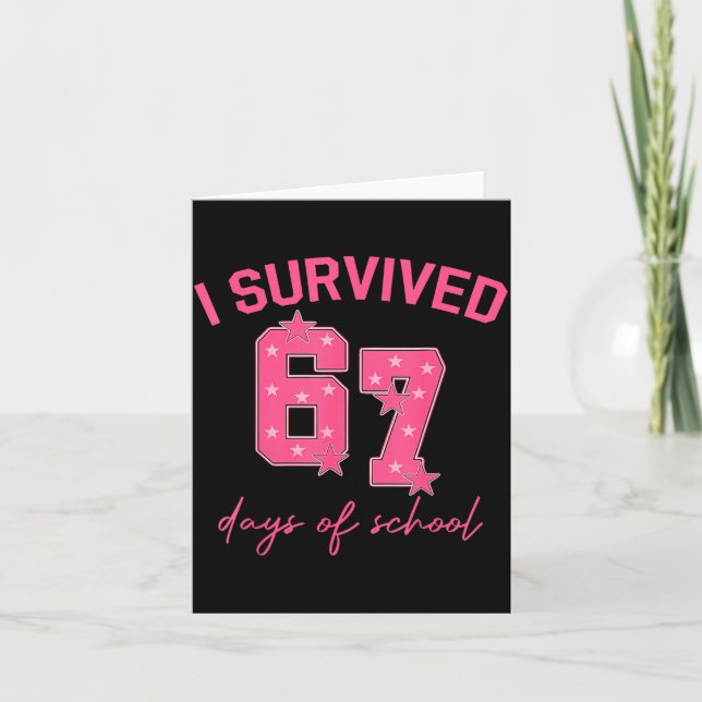 I Survived 67 Days Of School Funny 67 Teachers Stu Kort (Framsida)