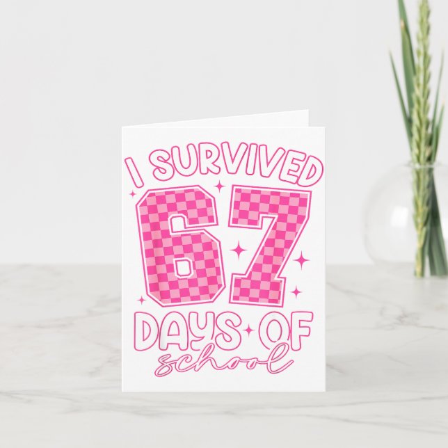 I Survived 67 Days Of School Funny 67 Teachers Stu Kort (Framsida)