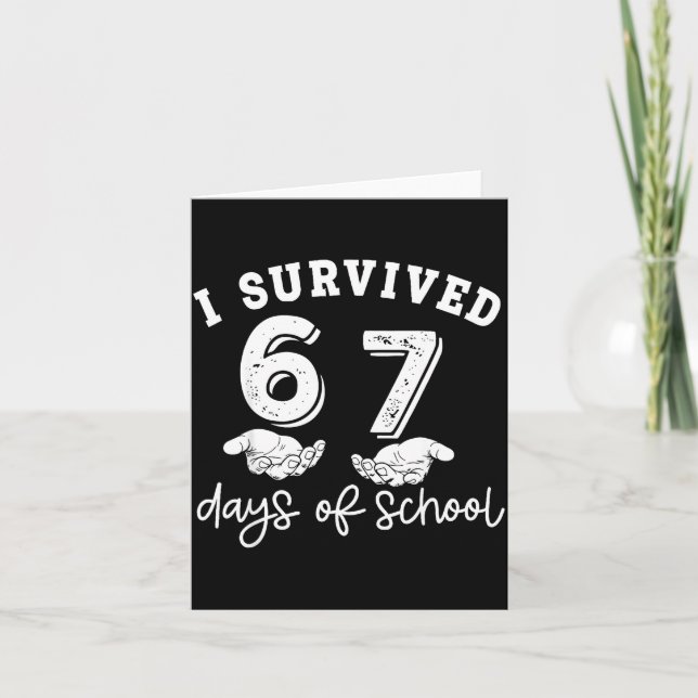 I Survived 67 Days Of School Funny 67 Teachers Stu Kort (Framsida)