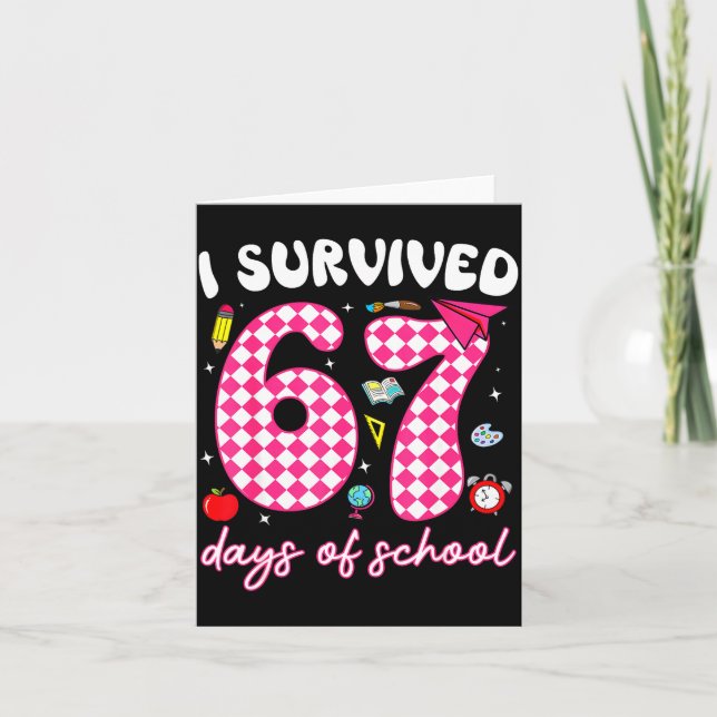 I Survived 67 Days Of School Funny 67 Teachers Stu Kort (Framsida)