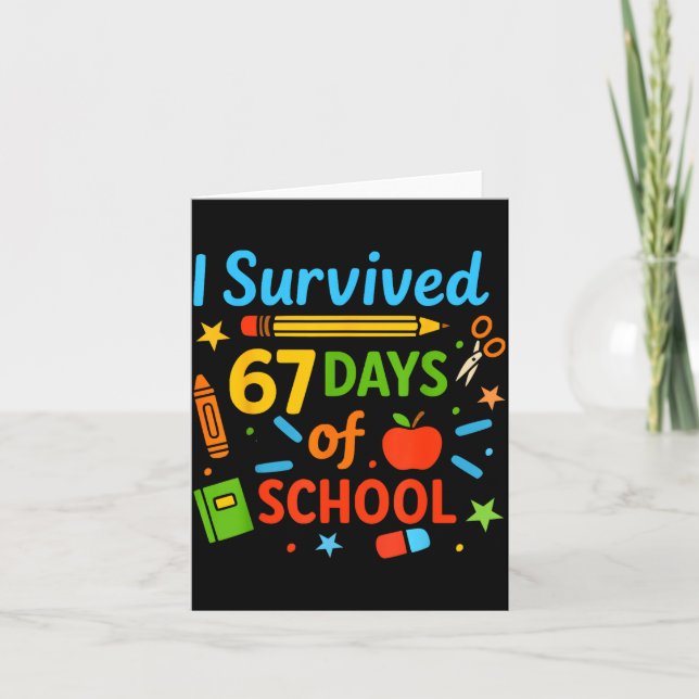 I Survived 67 Days Of School Funny 67 Teachers Stu Kort (Framsida)