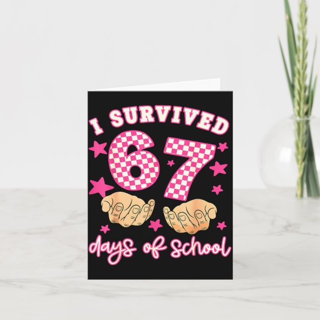 I Survived 67 Days Of School Funny 67 Teachers Stu Kort (Framsida)