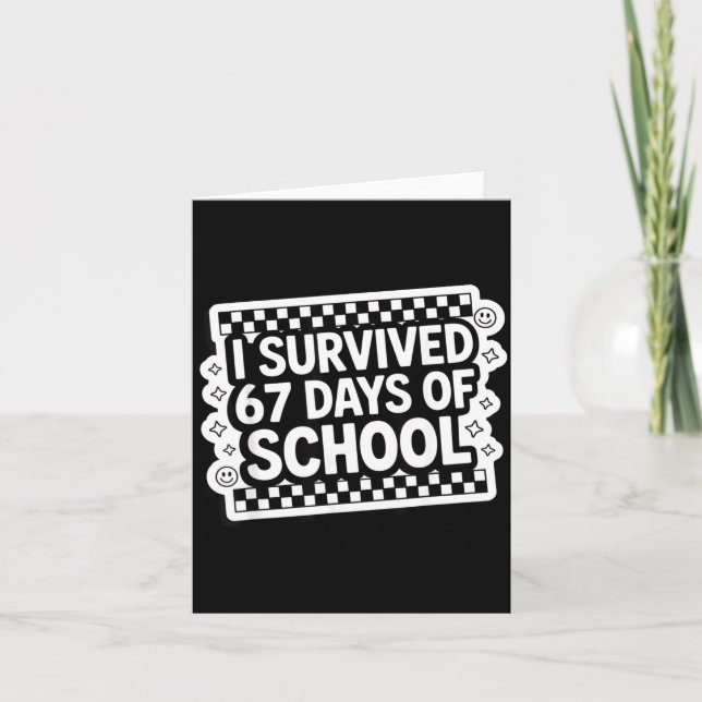 I Survived 67 Days Of School Funny 67 Teachers Stu Kort (Framsida)