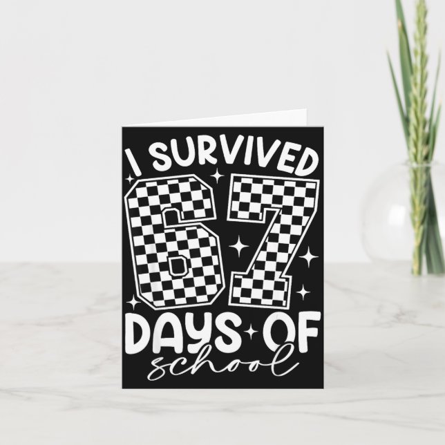 I Survived 67 Days Of School Funny 67 Teachers Stu Kort (Framsida)