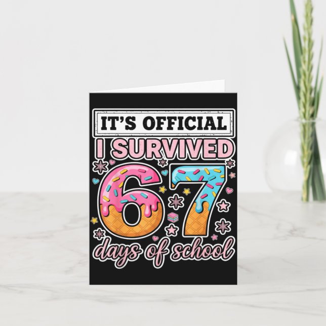 I Survived 67 Days Of School Funny 67 Teachers Stu Kort (Framsida)
