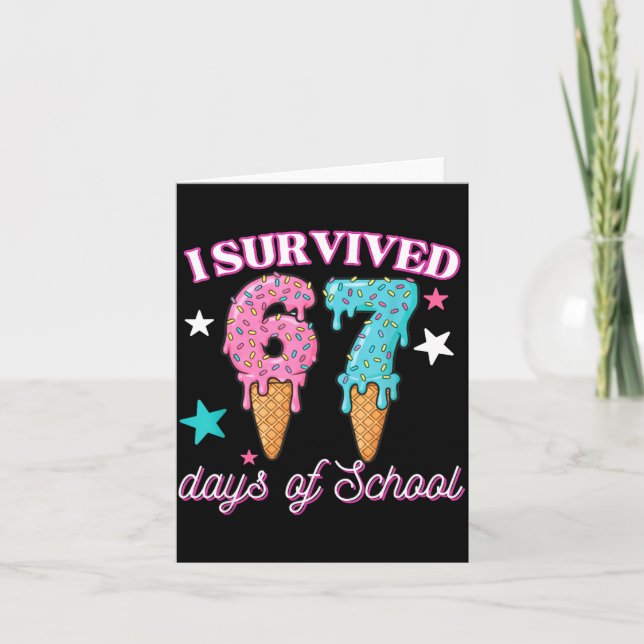 I Survived 67 Days Of School Funny 67 Teachers Stu Kort (Framsida)
