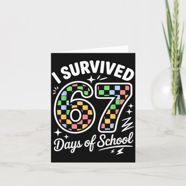 I Survived 67 Days Of School Funny 67 Teachers Stu Kort (Framsida)