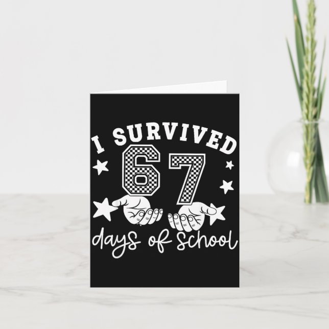 I Survived 67 Days Of School Funny 67 Teachers Stu Kort (Framsida)