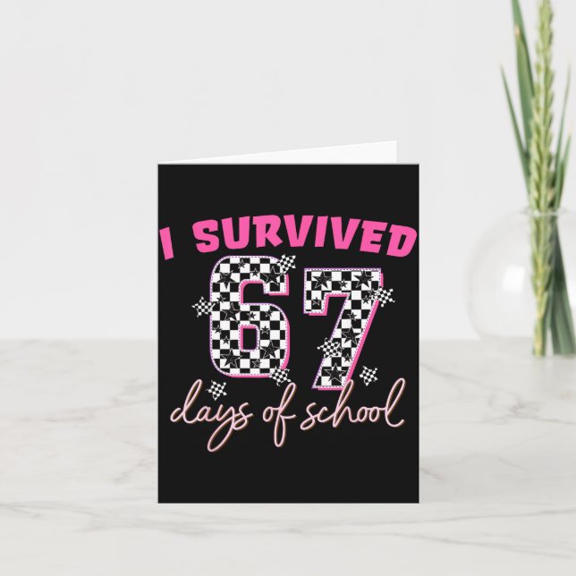I Survived 67 Days Of School Funny 67 Teachers Stu Kort (Framsida)