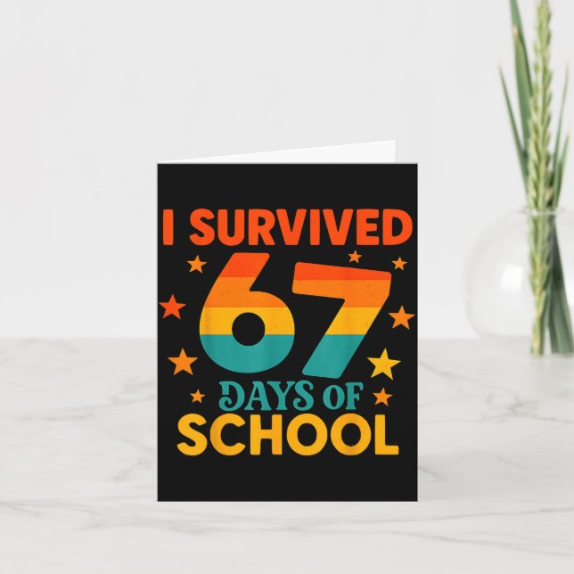 I Survived 67 Days Of School Funny 67 Teachers Stu Kort (Framsida)