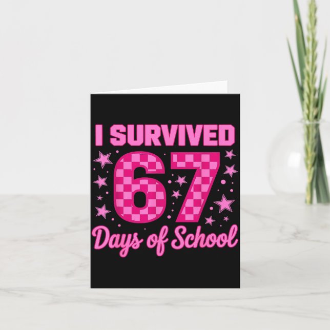 I Survived 67 Days Of School Funny 67 Teachers Stu Kort (Framsida)
