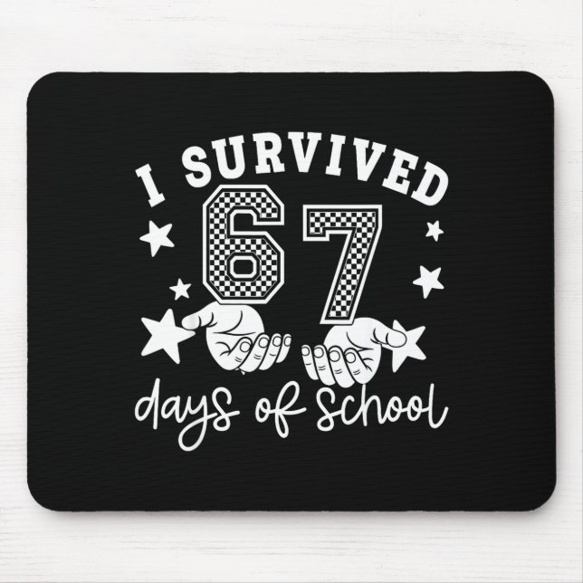 I Survived 67 Days Of School Funny 67 Teachers Stu Musmatta (Framsidan)
