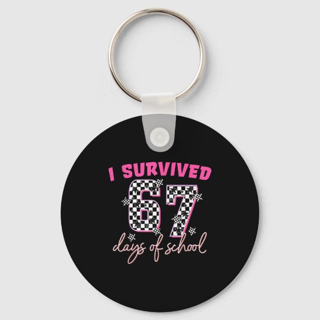 I Survived 67 Days Of School Funny 67 Teachers Stu Nyckelring (Framsida)