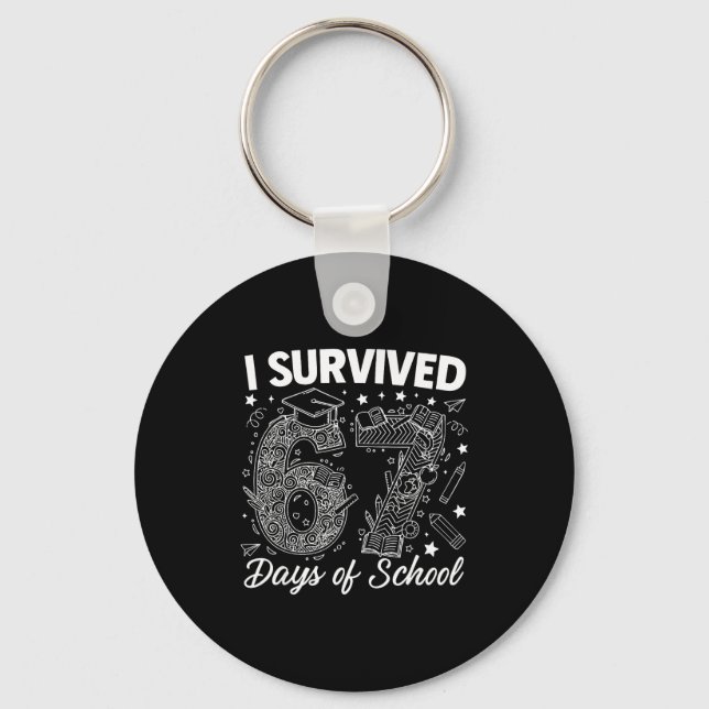 I Survived 67 Days Of School Funny 67 Teachers Stu Nyckelring (Framsida)