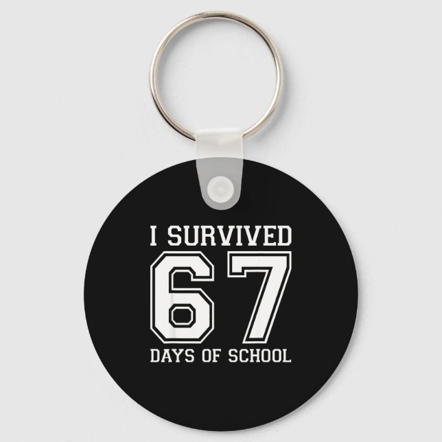 I Survived 67 Days Of School Funny 67 Teachers Stu Nyckelring (Framsida)