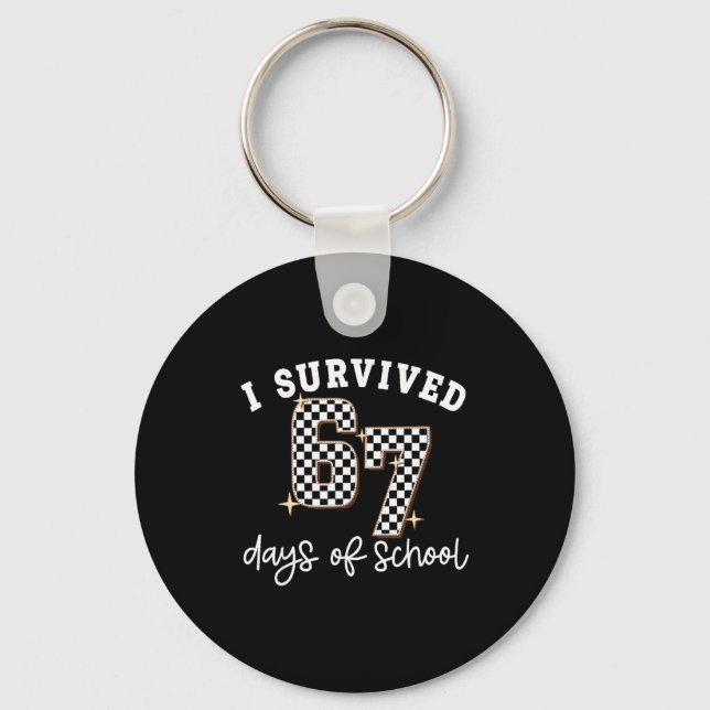 I Survived 67 Days Of School Funny 67 Teachers Stu Nyckelring (Framsida)