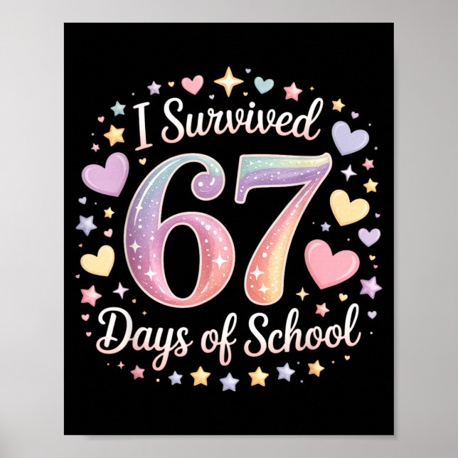 I Survived 67 Days Of School Funny 67 Teachers Stu Poster (Framsidan)