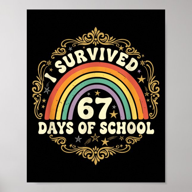 I Survived 67 Days Of School Funny 67 Teachers Stu Poster (Framsidan)