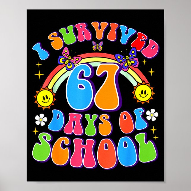 I Survived 67 Days Of School Funny 67 Teachers Stu Poster (Framsidan)